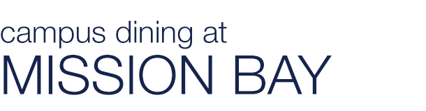 campus dining at Mission Bay